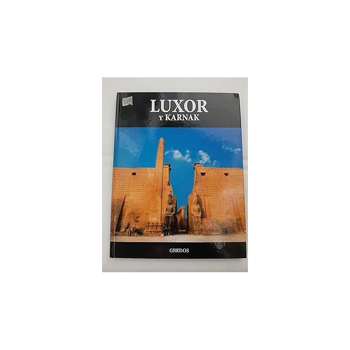 Luxor y Karnak. Gredos. Gredos.